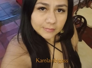 Karolainbigass