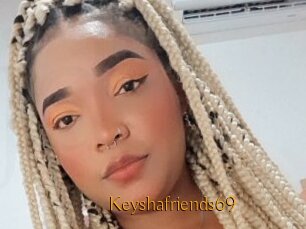 Keyshafriends69