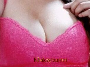 Khalesytaurom