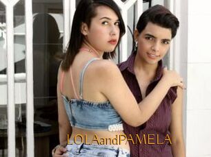 LOLAandPAMELA