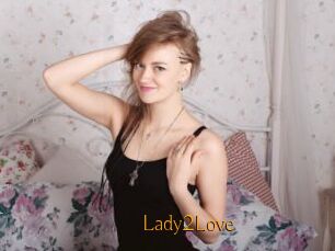 Lady2Love
