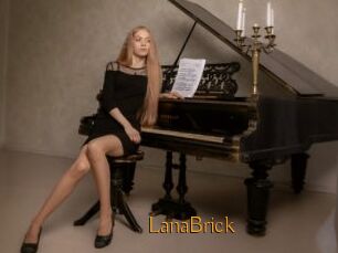 LanaBrick