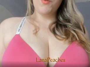 LanaPeaches