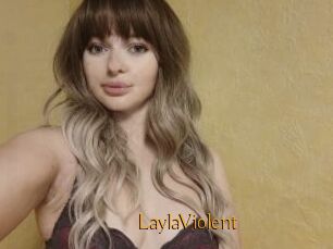 LaylaViolent