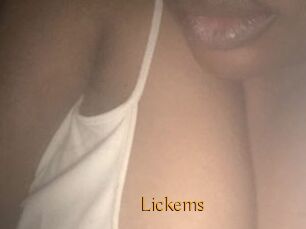 Lickems