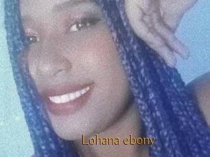 Lohana_ebony