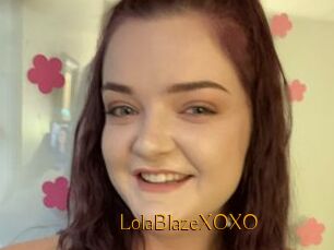LolaBlazeXOXO