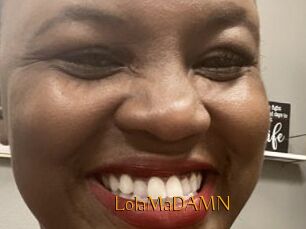 LolaMaDAMN