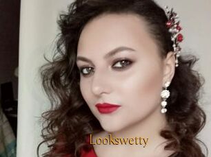 Lookswetty