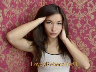 LovelyRebecaForU