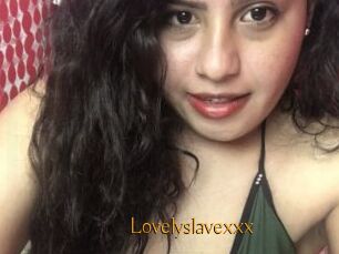 Lovelyslavexxx