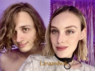 Lanaandwill