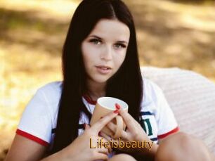 Lifeisbeauty