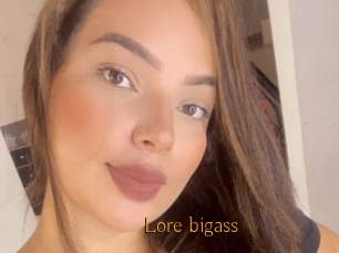 Lore_bigass