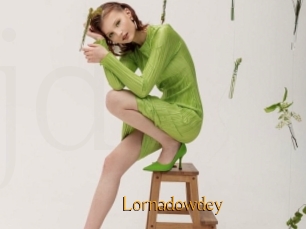 Lornadowdey