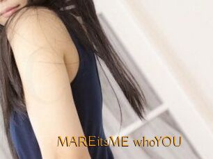 MAREitsME_whoYOU