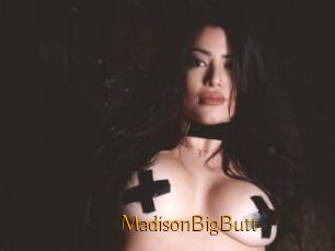 MadisonBigButt