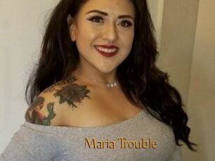 Maria_Trouble