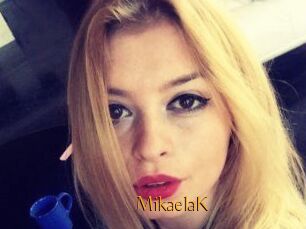 MikaelaK