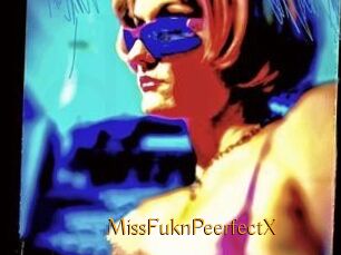 MissFuknPeerfectX