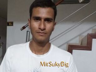 MitSukyBig