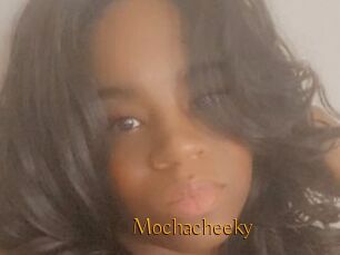 Mochacheeky