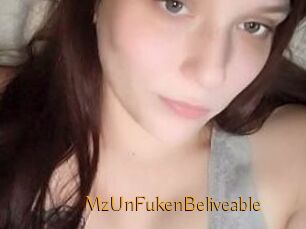 MzUnFukenBeliveable