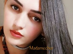 Madamecher