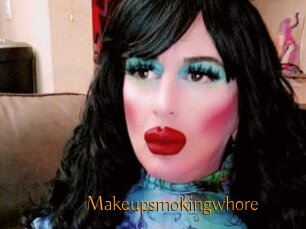 Makeupsmokingwhore