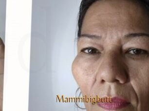 Mammibigbutt