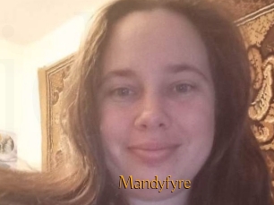 Mandyfyre
