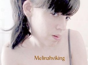 Melinahviking