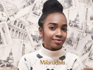 Milanadails