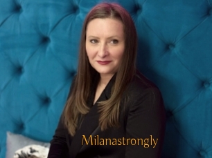 Milanastrongly