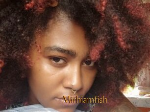 Mirhiamfish
