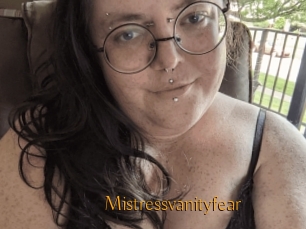 Mistressvanityfear