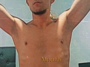 Mrfetish