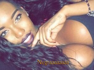 Negraaaaaaaa