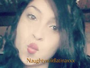 Naughtywildlatinaxxx
