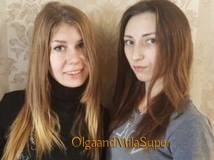 OlgaandMilaSuper