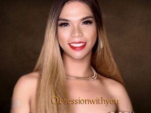 Obsessionwithyou