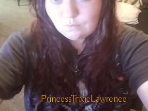PrincessTrixieLawrence