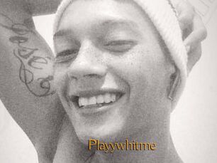 Playywhitme