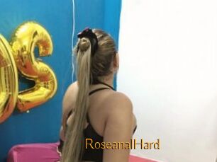 RoseanalHard