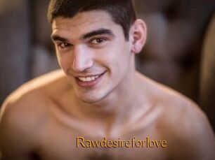 Rawdesireforlove
