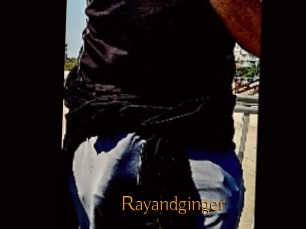 Rayandginger