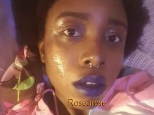 Rosearose