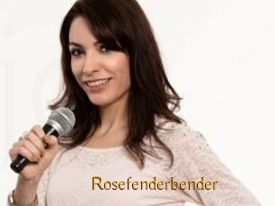 Rosefenderbender