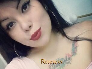 Rosesexx