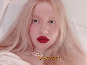 Rosewarm